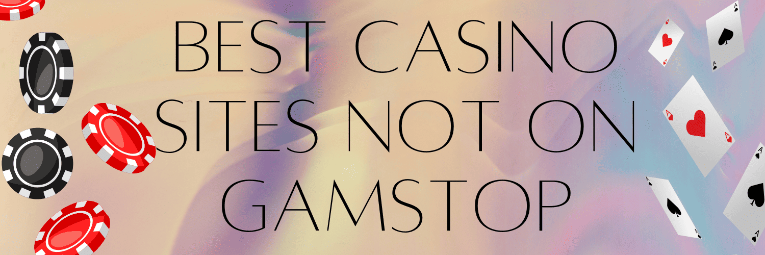 Explore the World of Casinos Not Listed on Gamstop Explore the World of Casinos Not Listed on Gamstop