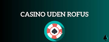Online Casino Uden Rufus Spil Uden Bekymringer 1116458847